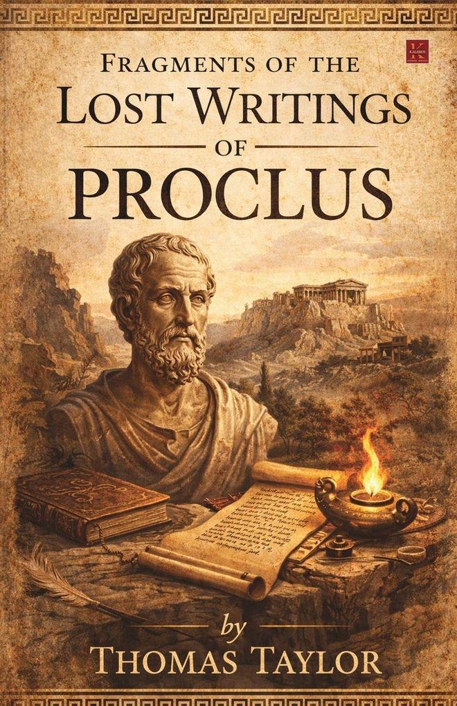 Fragments of the Lost Writings of Proclus