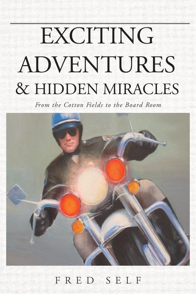 Exciting Adventures and Hidden Miracles
