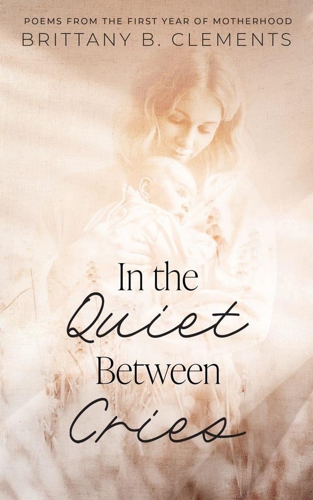 In the Quiet Between Cries