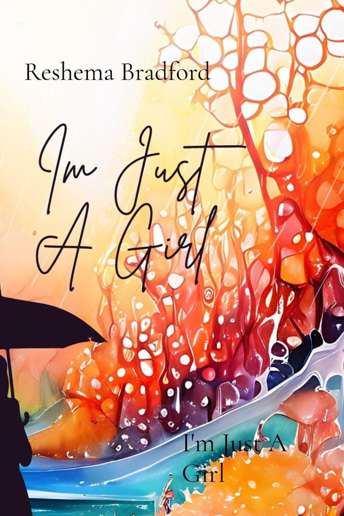 I'm Just A Girl