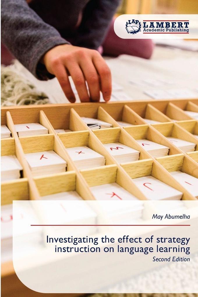 Investigating the effect of strategy instruction on language learning