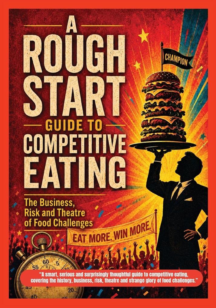 A Rough Start Guide To Competitive Eating