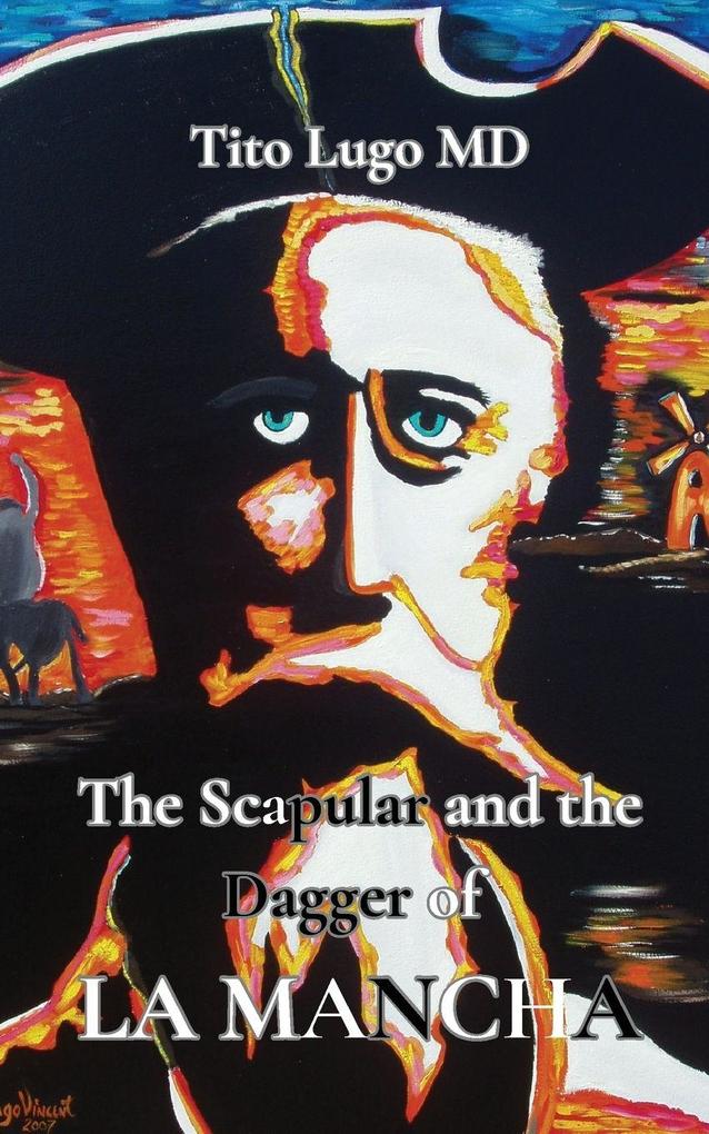 The Scapular and the Dagger of La Mancha