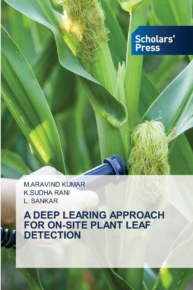 A DEEP LEARING APPROACH FOR ON-SITE PLANT LEAF DETECTION