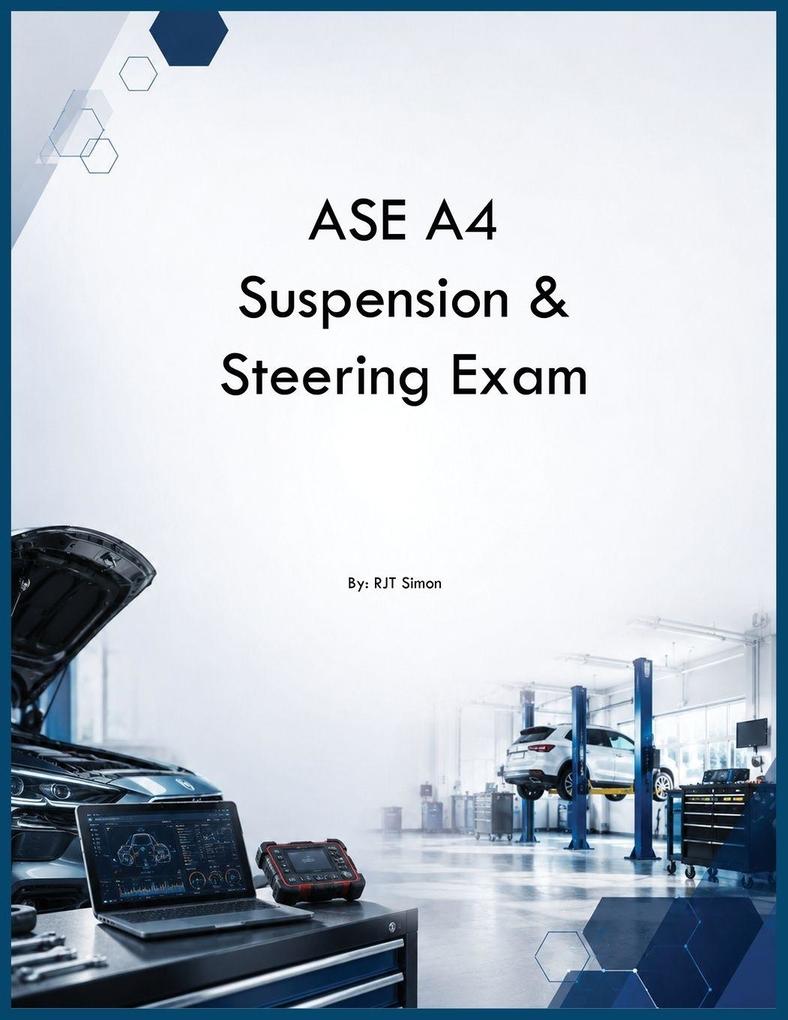 ASE A4 Suspension & Steering Exam