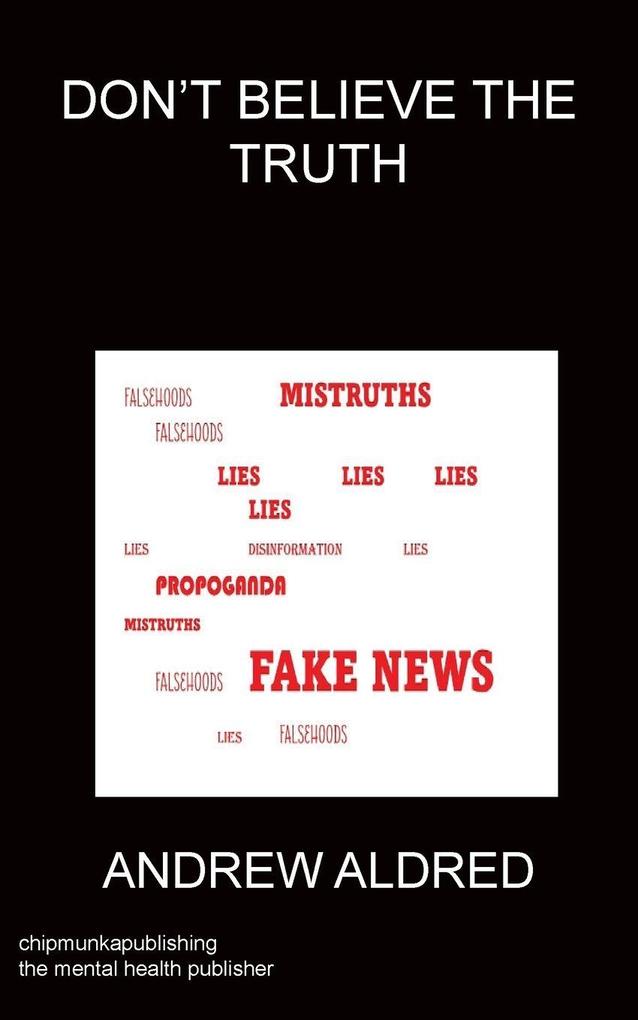 DON'T BELIEVE THE TRUTH