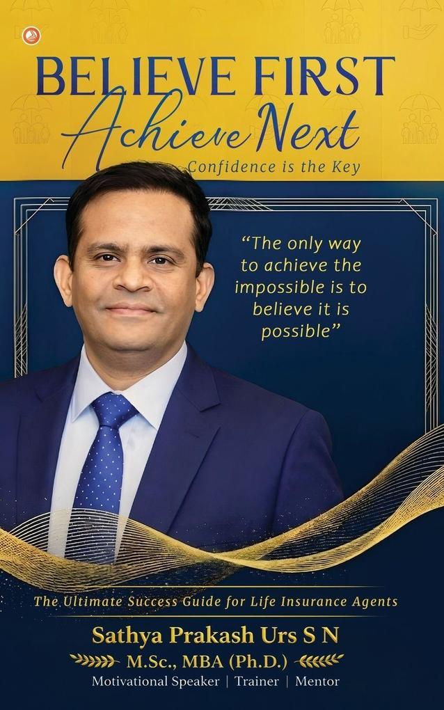 Believe First Achieve Next