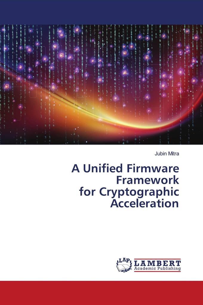 A Unified Firmware Framework for Cryptographic Acceleration