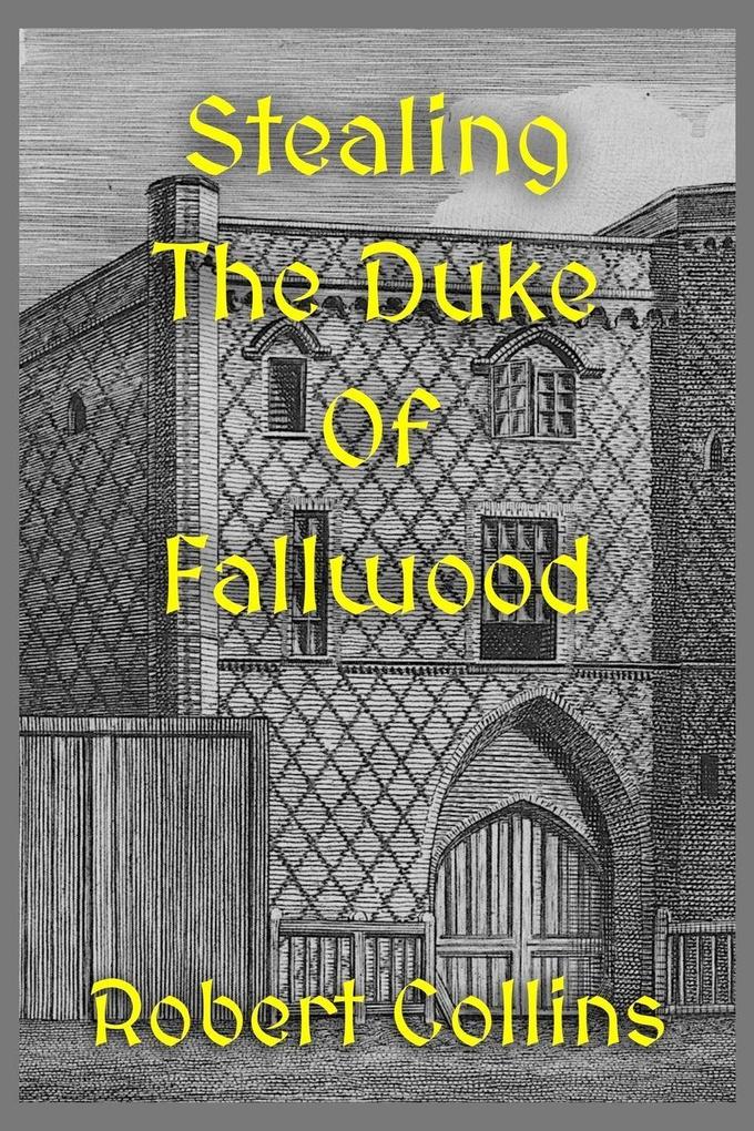 Stealing the Duke of Fallwood