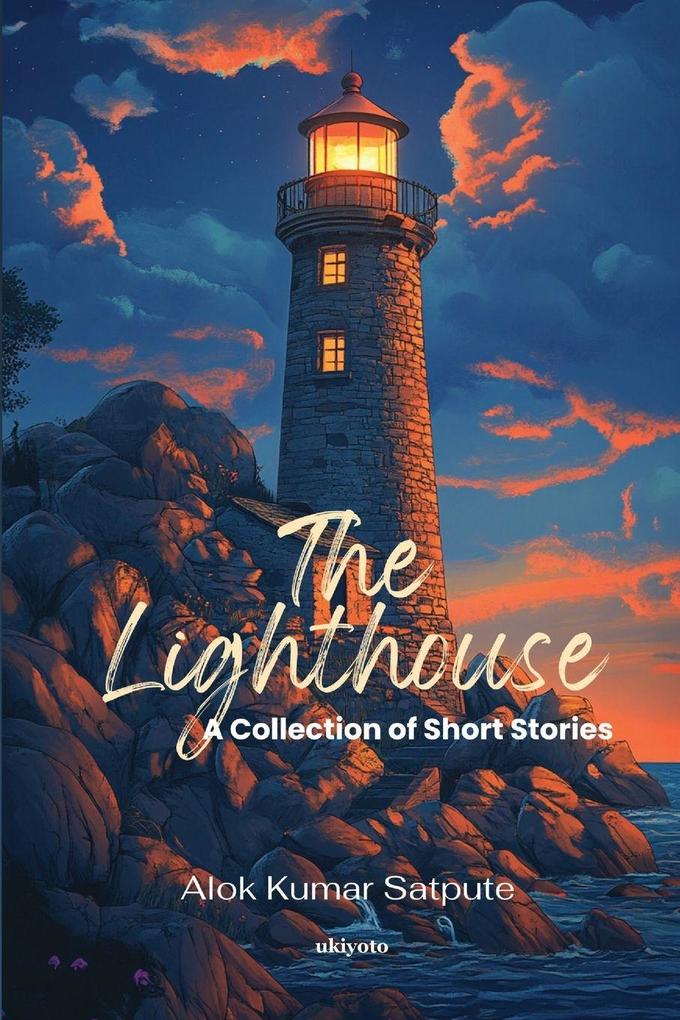 The Lighthouse | A Collection of Short Stories