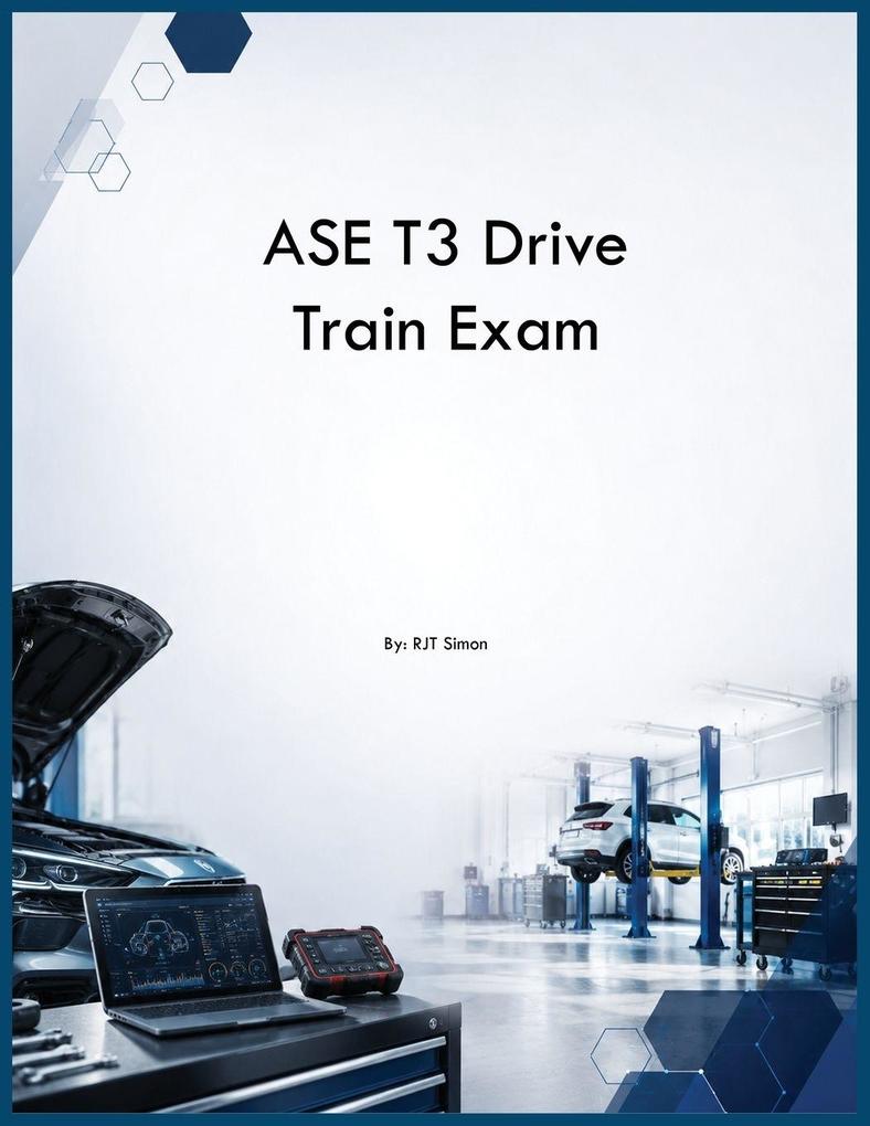 ASE T3 Drive Train Exam