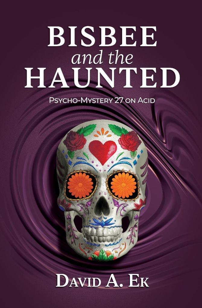 Bisbee and the Haunted