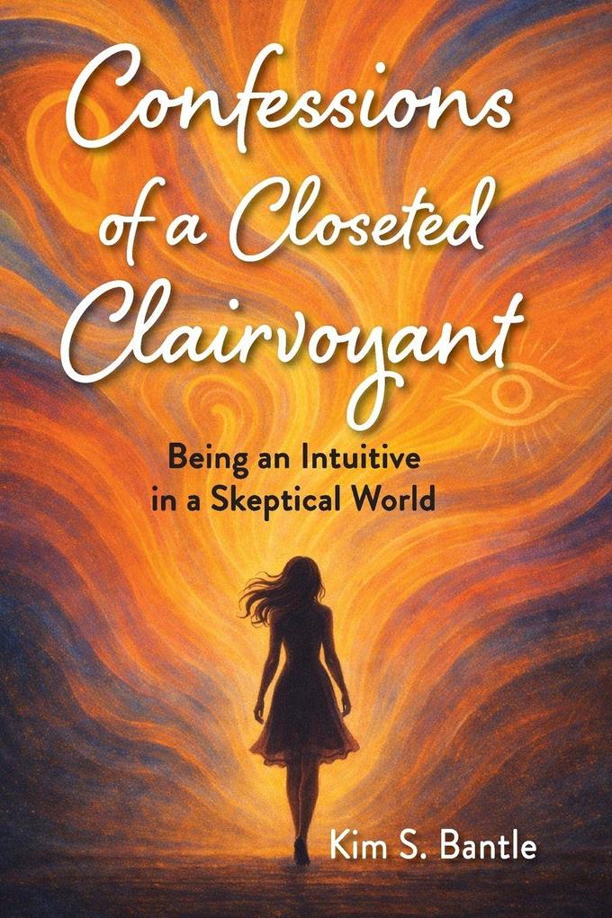 Confessions of a Closeted Clairvoyant