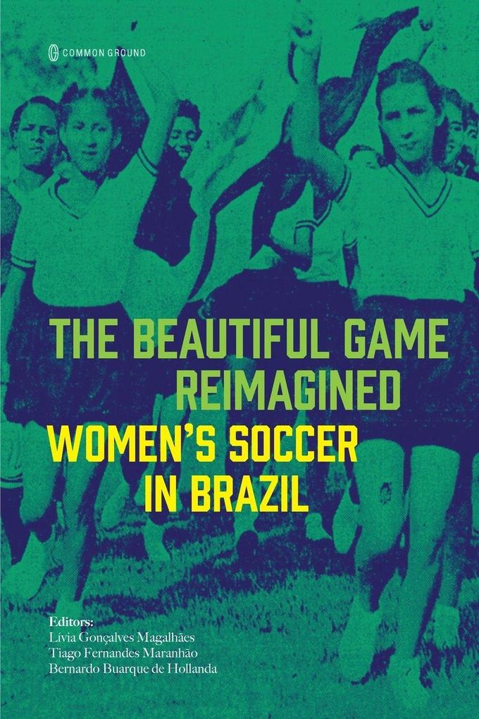 The Beautiful Game Reimagined