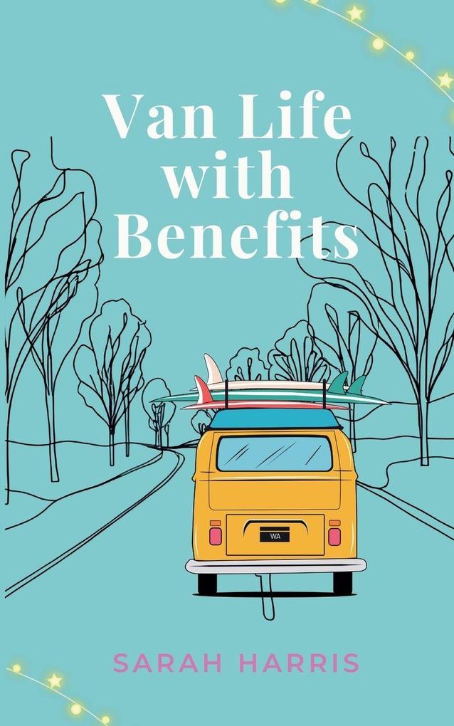 Van Life with Benefits