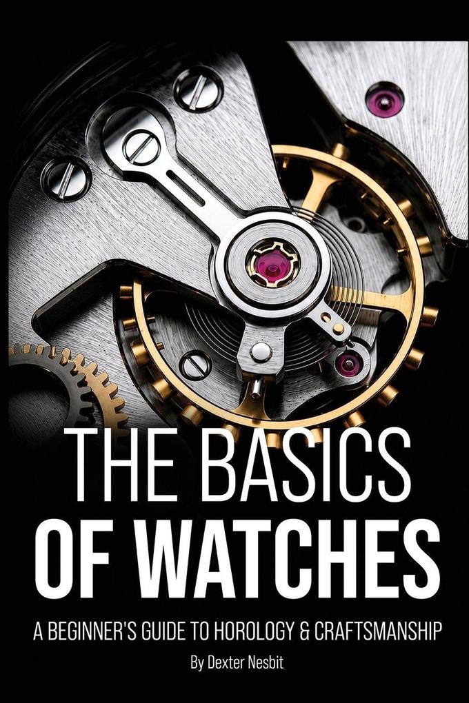 The Basics of Watches