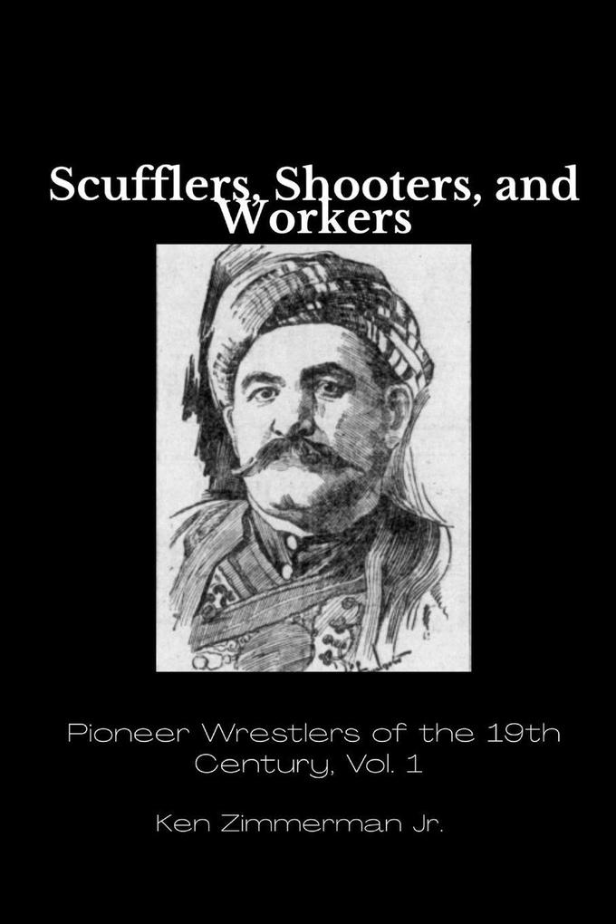 Scufflers Shooters and Workers