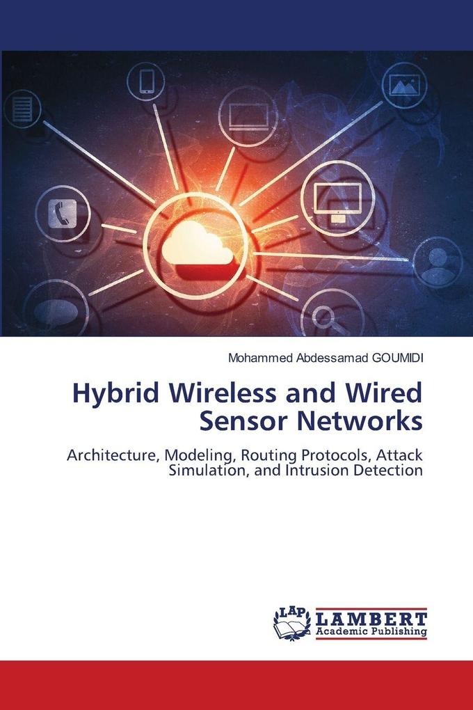 Hybrid Wireless and Wired Sensor Networks