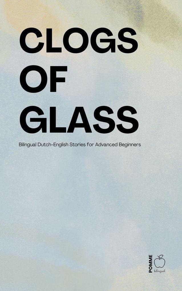 Clogs of Glass