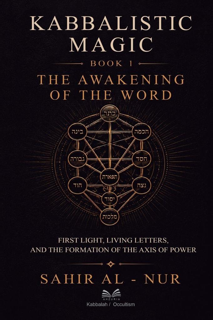 Kabbalistic Magic - Book 1
