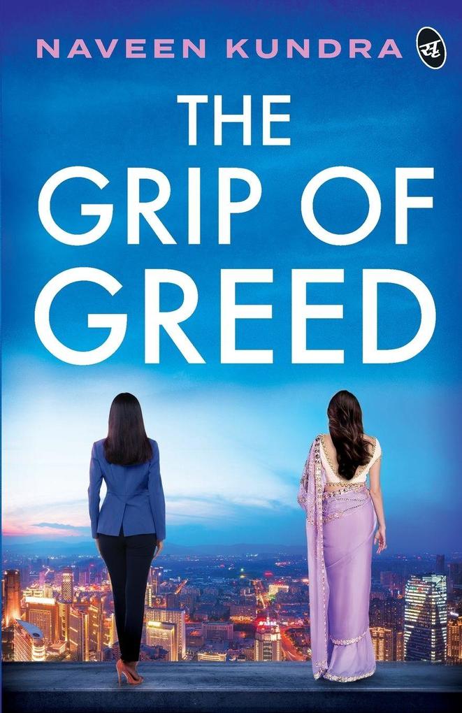 The Grip of Greed
