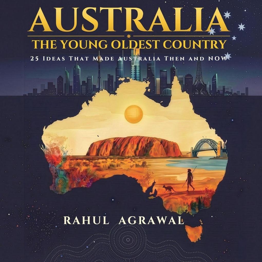 Australia - The Young Oldest Country