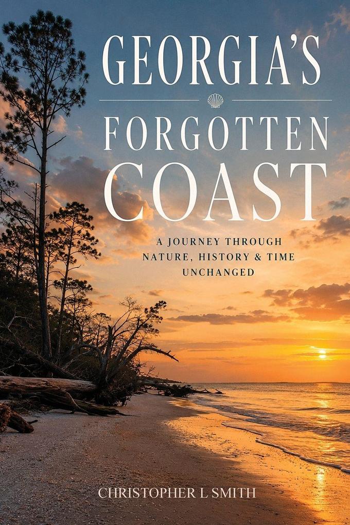 Georgia's Forgotten Coast