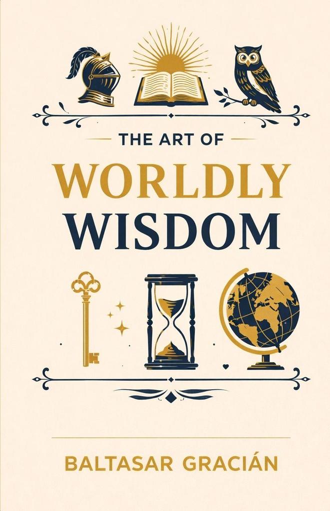 The Art of Worldly Wisdom