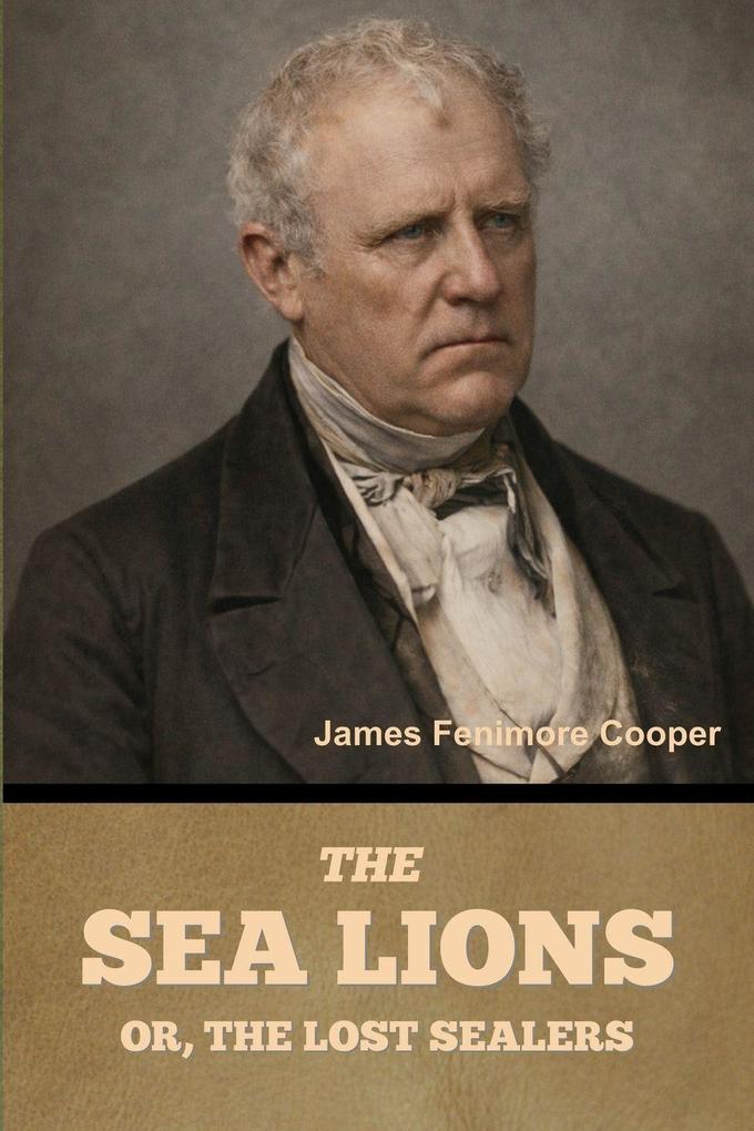The Sea Lions; Or The Lost Sealers