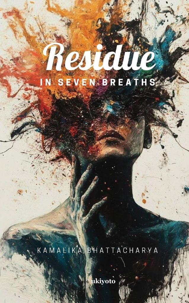 Residue | In seven breaths