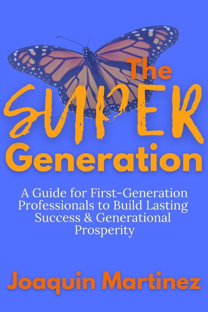 The Super Generation
