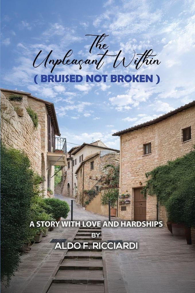 The Unpleasant Within (BRUISED NOT BROKEN)