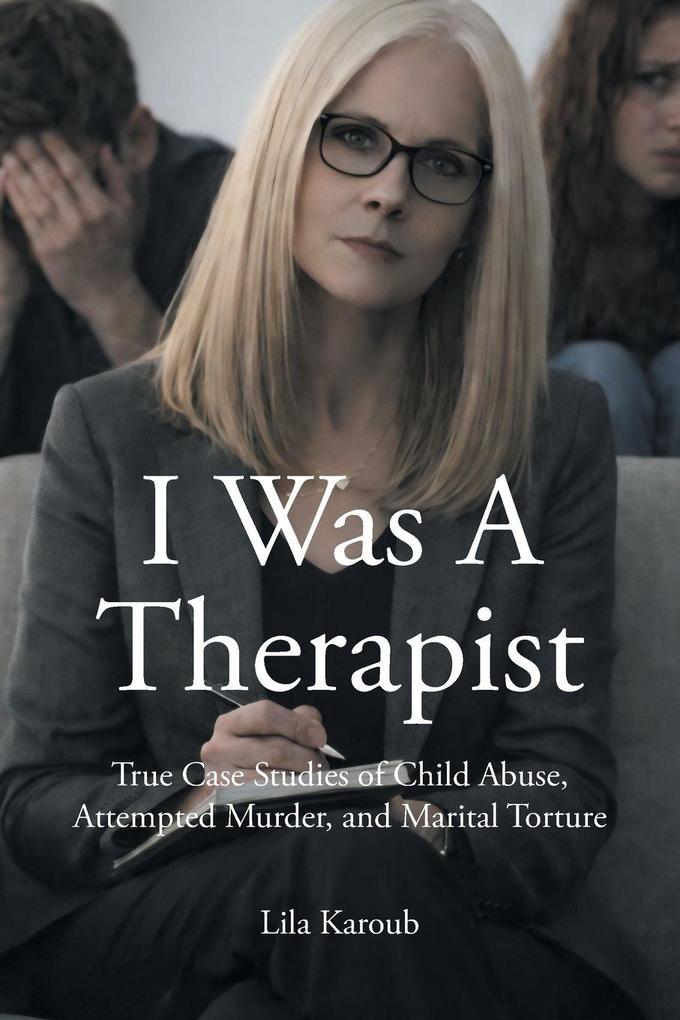I Was A Therapist