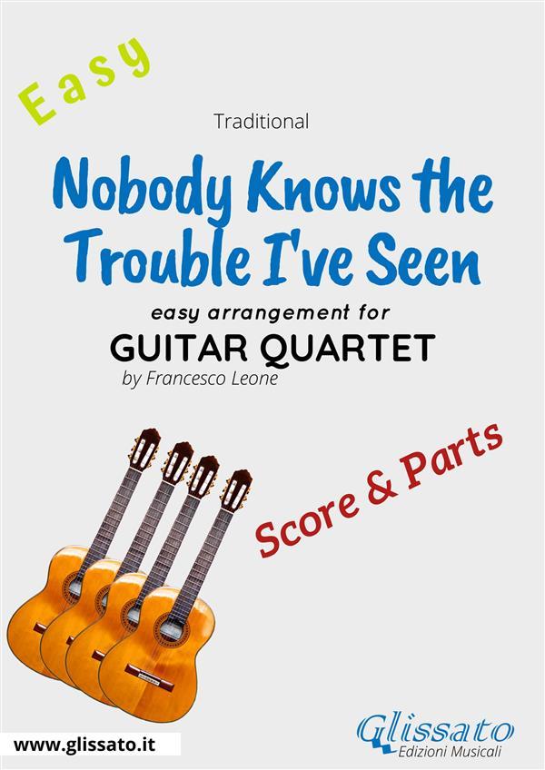 Nobody Knows the Trouble I've Seen - Easy Guitar Quartet (score & parts)