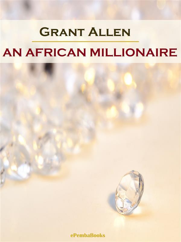 An African Millionaire (Annotated)