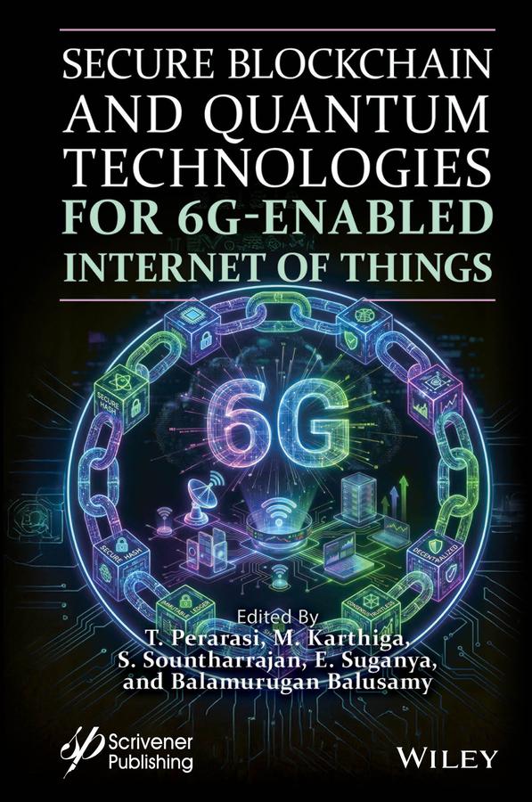Secure Blockchain and Quantum Technologies for 6G-Enabled Internet of Things