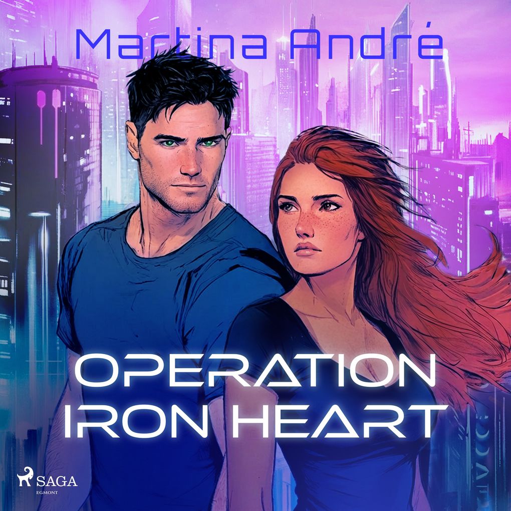Operation Iron Heart: A spicy edge-of-your-seat sci-fi romance