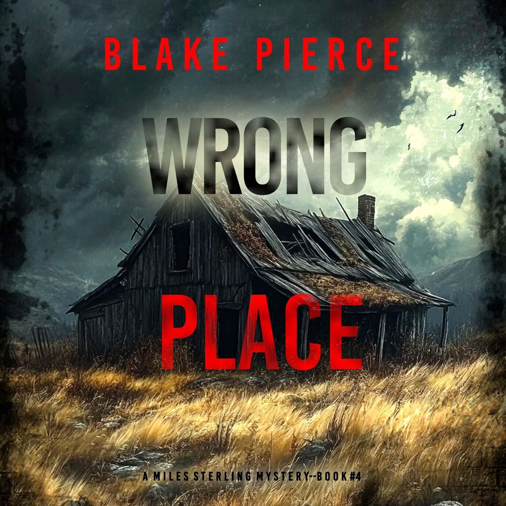 Wrong Place (A Miles Sterling FBI Suspense ThrillerBook Four)