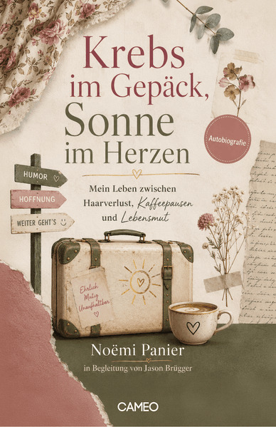 Krebs im Gepäck Sonne im Herzen