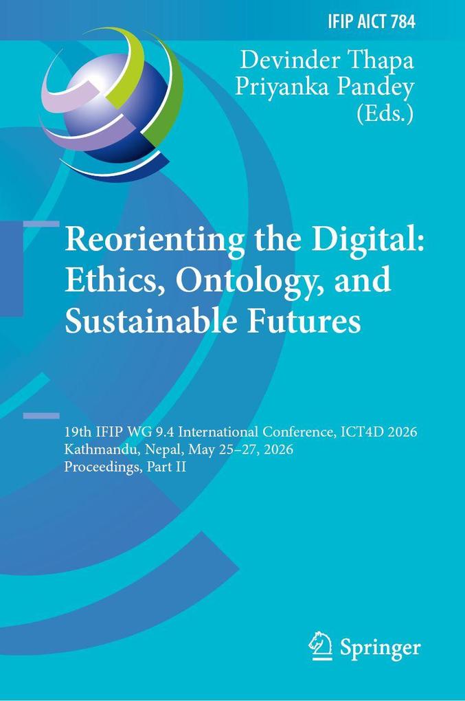 Reorienting the Digital: Ethics Ontology and Sustainable Futures