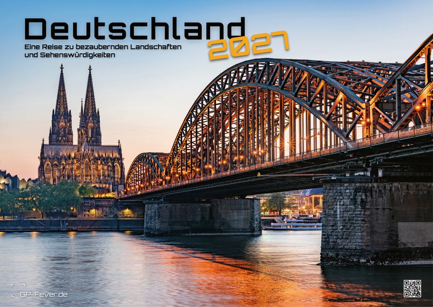 Deutschland - eine Reise zu bezaubernden Landschaften und Sehenswürdigkeiten - 2027 - Kalender DIN A3