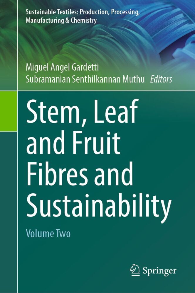 Stem Leaf and Fruit Fibres and Sustainability