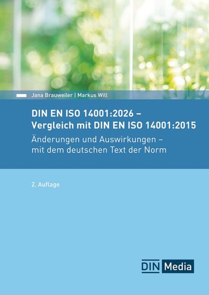 DIN EN ISO 14001:2026 - Vergleich mit DIN EN ISO 14001:2015 Änderungen und Auswirkungen - mit dem deutschen Text der Norm