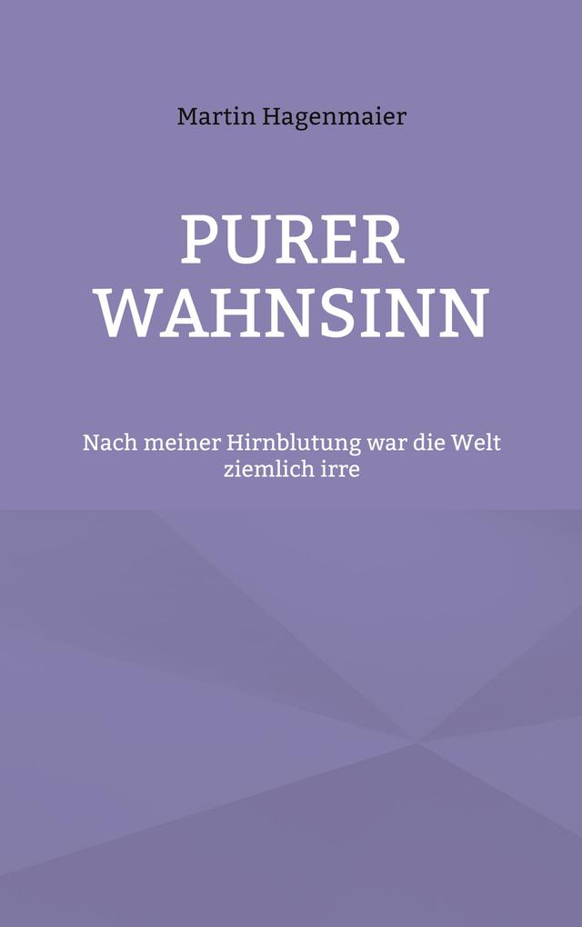 Purer Wahnsinn