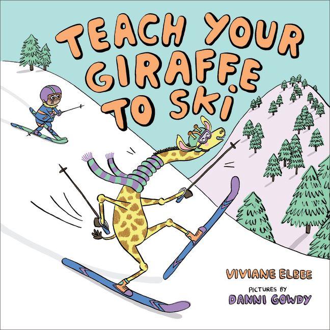 Teach Your Giraffe to Ski
