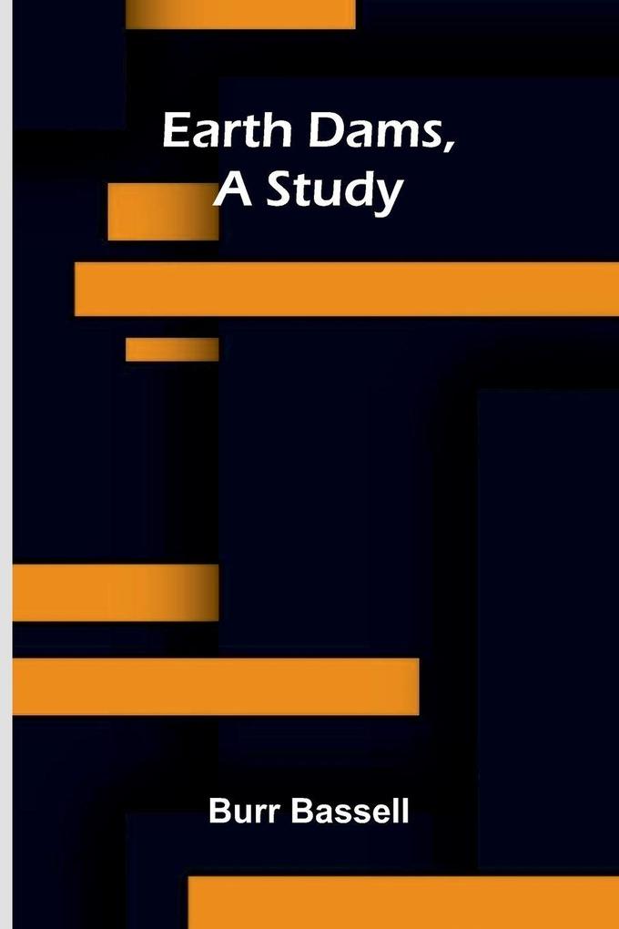 Earth dams a study