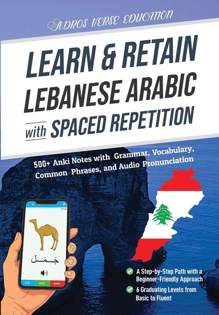 Learn & Retain Lebanese Arabic with Spaced Repetition