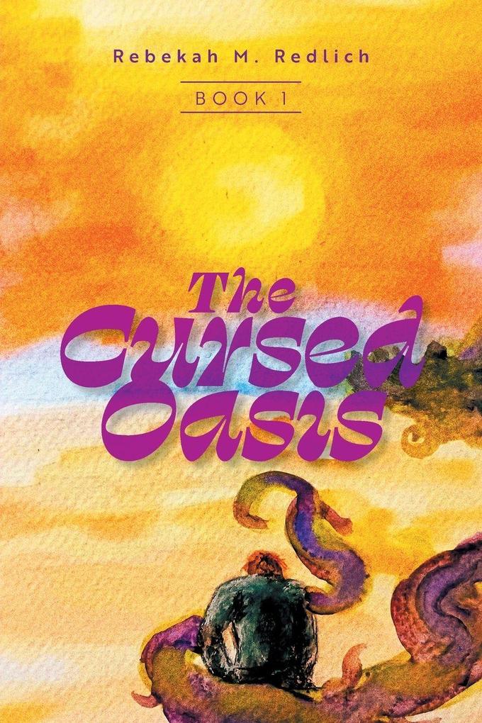 The Cursed Oasis