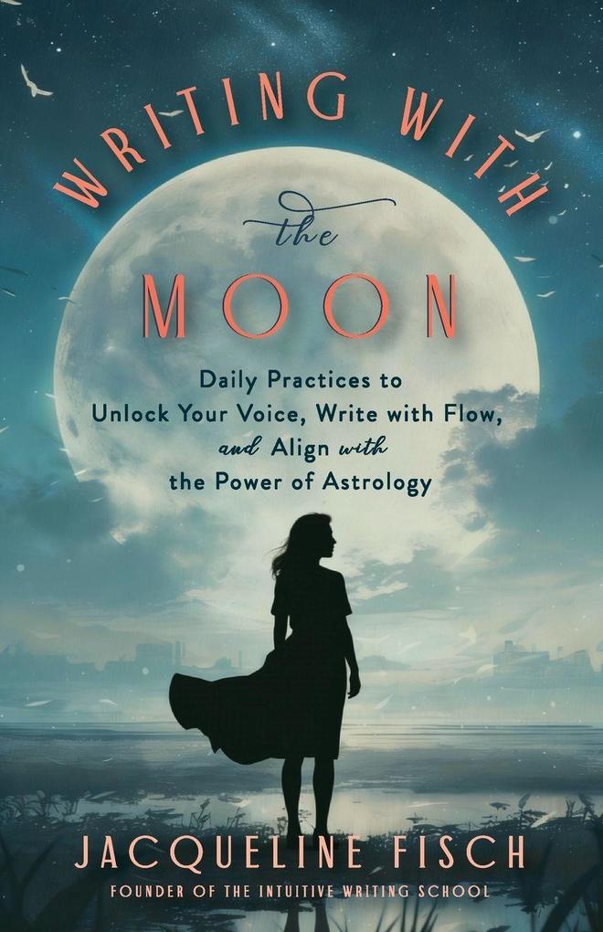 Writing with the Moon