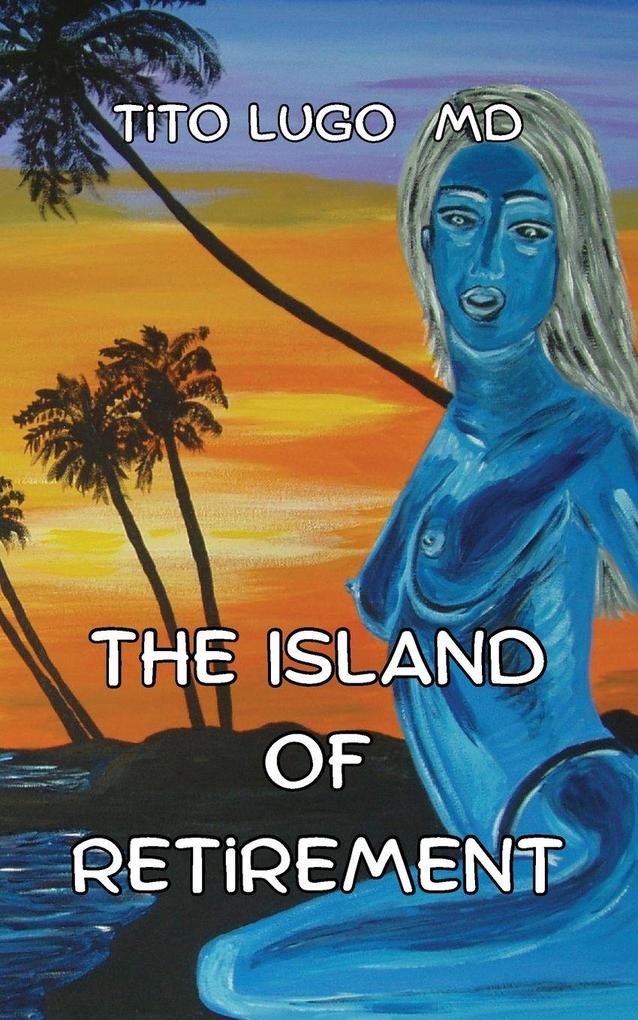 The Island of Retirement